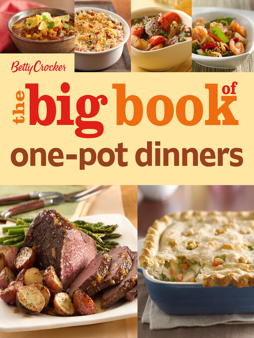 Title details for The Big Book of One-Pot Dinners by Betty Crocker - Available